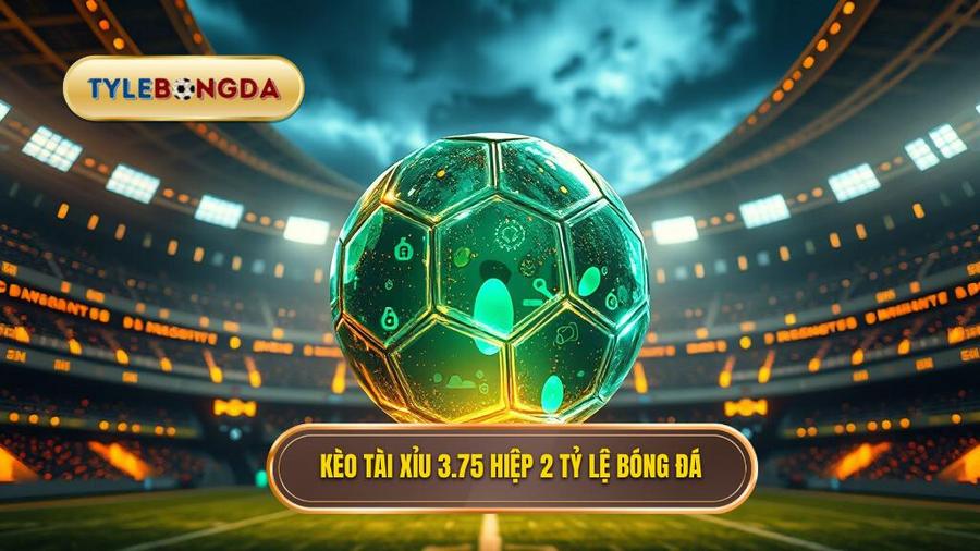 Kèo tài xỉu 3.75 hiệp 2