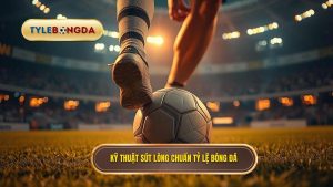 kỹ thuật sút bóng bằng lòng bàn chân phải