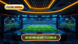 Chơi kèo theo đội hình ra sân chốt giờ chót: Bí quyết thắng lớn